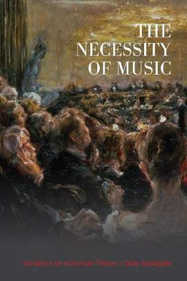 The Necessity of Music: Variations on a German Theme