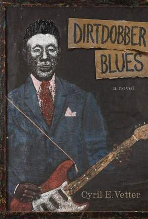 Dirtdobber Blues: A Novel