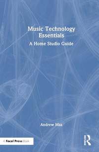 Music Technology Essentials: A Home Studio Guide