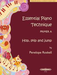 The Essential Piano Technique, Primer A: Hop, Skip & Jump