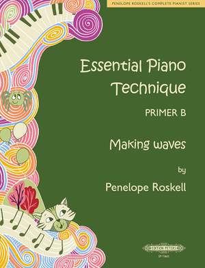 The Essential Piano Technique, Primer B: Making Waves