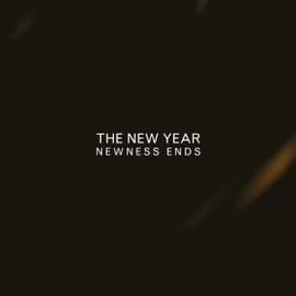 Newness Ends