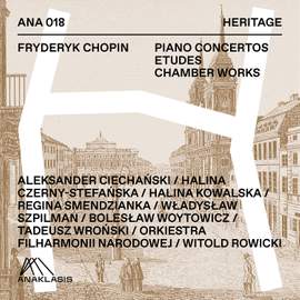 Fryderyk Chopin: Piano Concertos / Études / Chamber Works