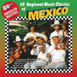 15 Regional Music Classics of Mexico