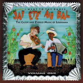 J'ai Été Au Bal: I Went to the Dance, Vol. 1
