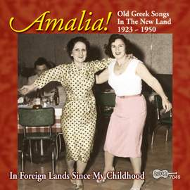 Amalia! Old Greek Songs in the New Land: 1923-1950
