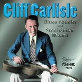 Blue Yodeler and Steel Guitar Wizard