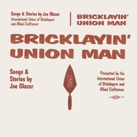Bricklayin’ Union Man