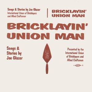 Bricklayin’ Union Man