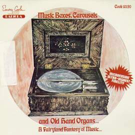 Music Boxes, Carousels, and Hand Organs
