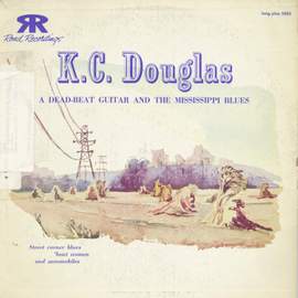 K.C. Douglas: A Dead Beat Guitar and the Mississippi Blues