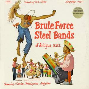 Brute Force Steel Bands of Antigua