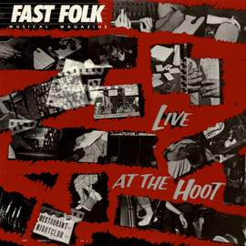 Fast Folk Musical Magazine (Vol. 4, No. 3) Live at the Hoot