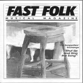Fast Folk Musical Magazine (Vol. 6, No. 1) Shut Up and Sing the Song: The Songwriter's Exchange