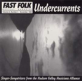 Fast Folk Musical Magazine (Vol. 8, No. 5) Undercurrents - the Hudson Valley Musician's Alliance