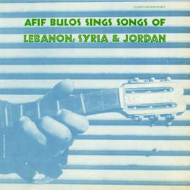 Afif Bulos Sings Songs of Lebanon, Syria, and Jordan