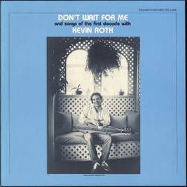 Don't Wait For Me and Songs of the First Decade
