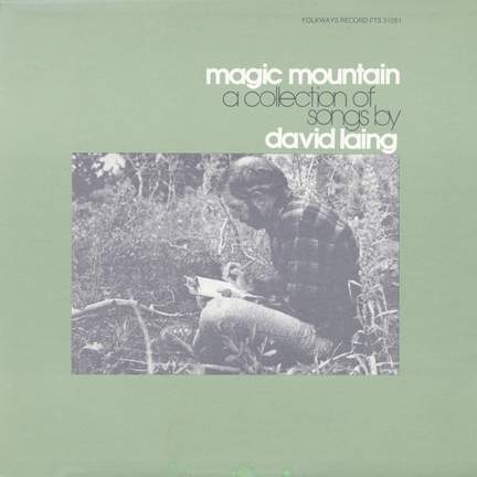 Magic Mountain: And Other Original Songs by David Laing