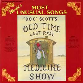 Doc Tommy Scott's Last Real Medicine Show: 'World's Most Unusual Songs'