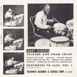 Footnotes to Jazz, Vol. 1: Baby Dodds Talking and Drum Solos
