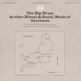 The Big Drum and Other Ritual and Social Music of Carriacou