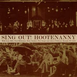 Sing Out!: Hootenanny with Pete Seeger and the Hooteneers
