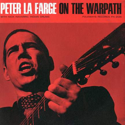 Peter LaFarge on the Warpath
