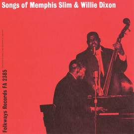 Songs of Memphis Slim and 'Wee Willie' Dixon