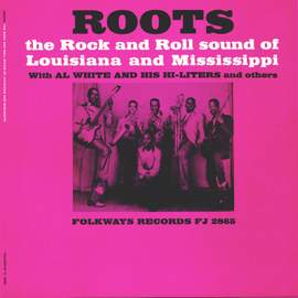 Roots: The Rock and Roll Sound of Louisiana and Mississippi