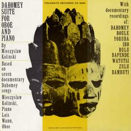 Dahomey Suite for Oboe and Piano Based on Seven Documentary Dahomey Songs: With Documentary Recordings