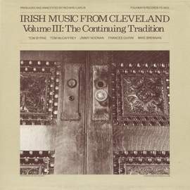 Irish Music from Cleveland, Vol. 3: The Continuing Tradition