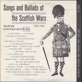Songs and Ballads of the Scottish Wars, 1290-1745