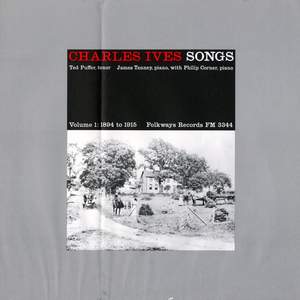 Charles Ives Songs, Vol. 1: 1894-1915.