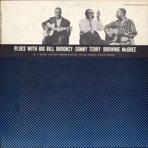 This Is the Blues with Big Bill Broonzy, Sonny Terry and Brownie McGhee