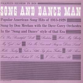 Song and Dance Man: Popular American Song Hits 1913-1928 With Don Meehan and the Dave Carey Orchestra