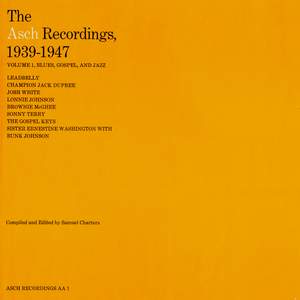 The Asch Recordings, 1939 to 1947 - Vol. 1: Blues, Gospel, and Jazz