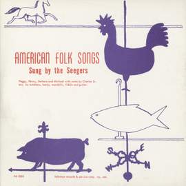 American Folk Songs Sung by the Seegers