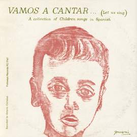 Vamos a Cantar: Let Us Sing: A Collection of Children's Songs in Spanish