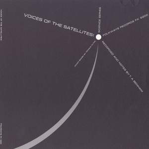 Voices of the Satellites