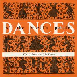 The Dances of the World's Peoples, Vol. 2: European Folk Dances