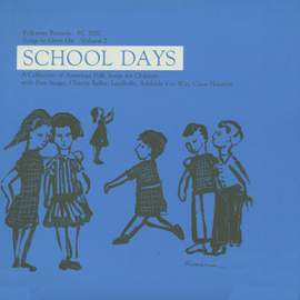 Songs To Grow On, Vol. 2: School Days