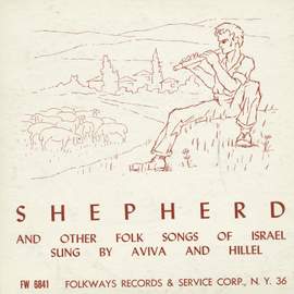 Shepherd and Other Folk Songs of Israel