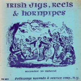 Irish Jigs, Reels & Hornpipes