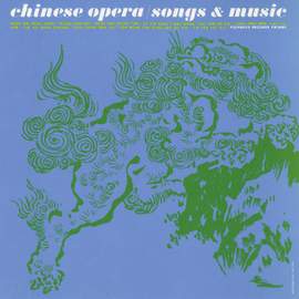 Chinese Opera: Songs and Music