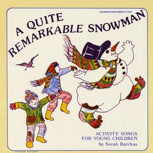 A Quite Remarkable Snowman: Activity Songs for Young Children