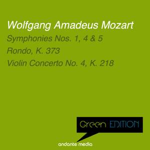 Green Edition - Mozart: Symphonies Nos. 1, 4, 5 & Violin Concerto No. 4, K. 218