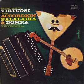 Virtuosi of the Accordion, Balalaika, Domra and Zhaleika (Lp Edition)