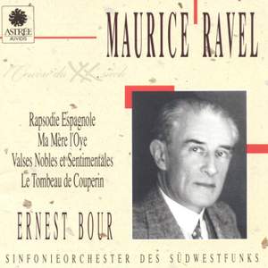 Ravel: Rapsodie espagnole, Ma mère l'oye, Valses nobles et sentimentales, Le tombeau de Couperin