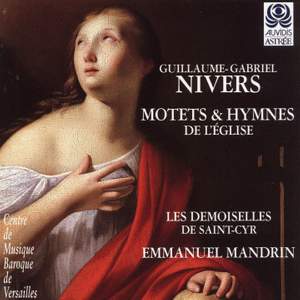 Guillaume-Gabriel Nivers: Motets & Hymnes de l'Eglise