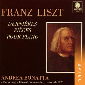 Liszt: Dernières pièces de piano